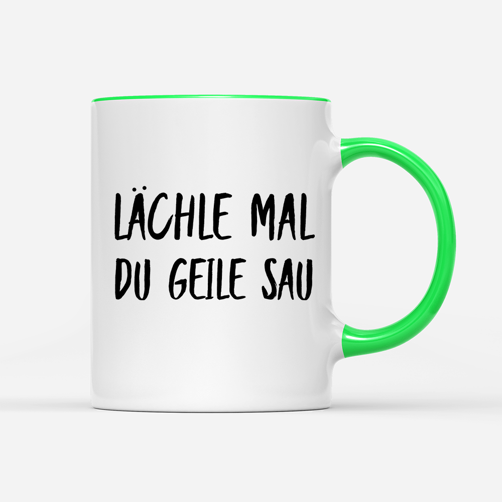 Tasse Lächle mal du geile Sau - Schwarzer - Kaffee