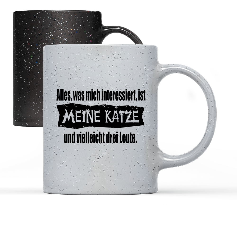 Tasse Magic Alles, was mich interessiert, ist meine Katze und vielleicht drei Leute - Schwarzer - Kaffee