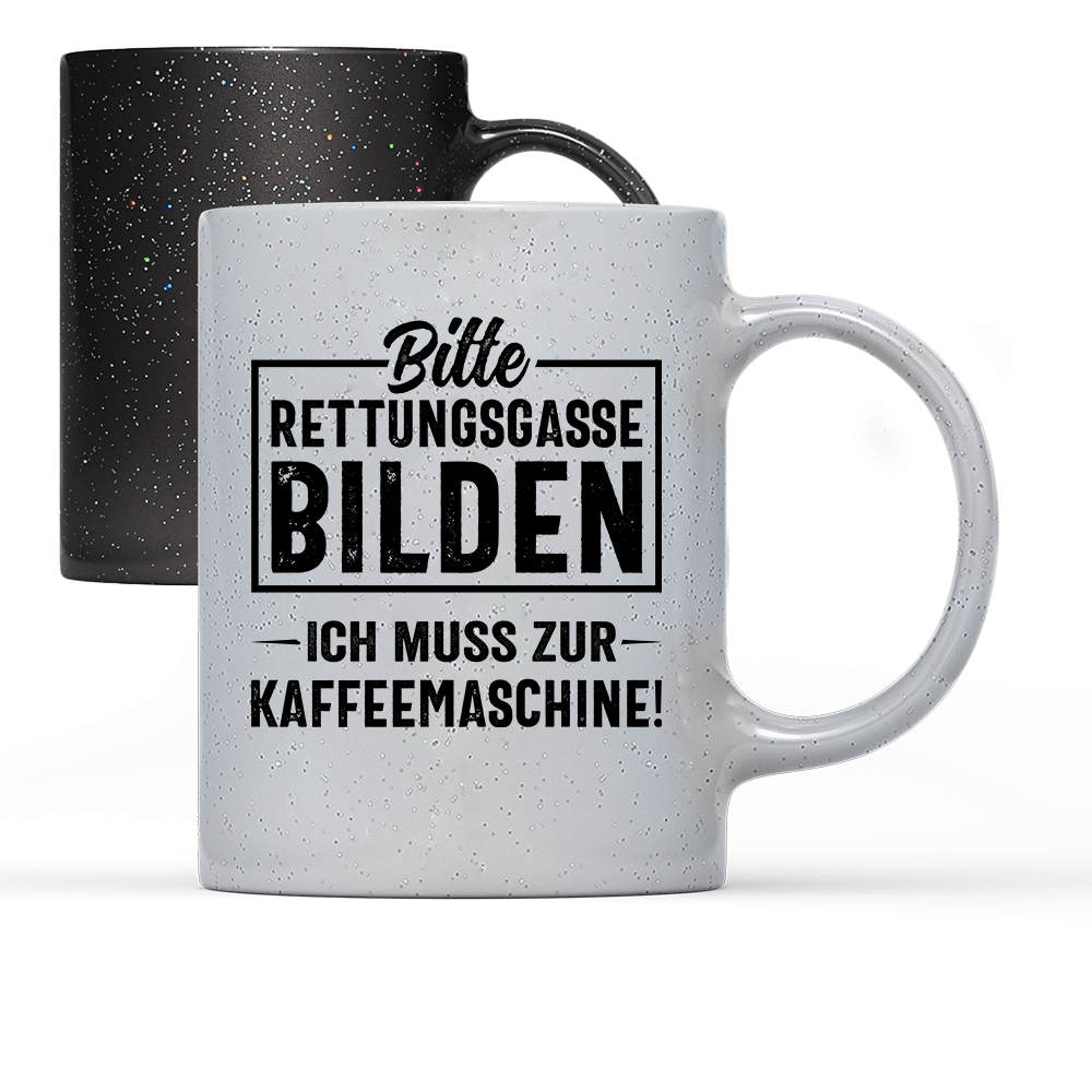 Tasse Magic Bitte Rettungsgasse bilden ich muss zur Kaffeemaschine - Schwarzer - Kaffee
