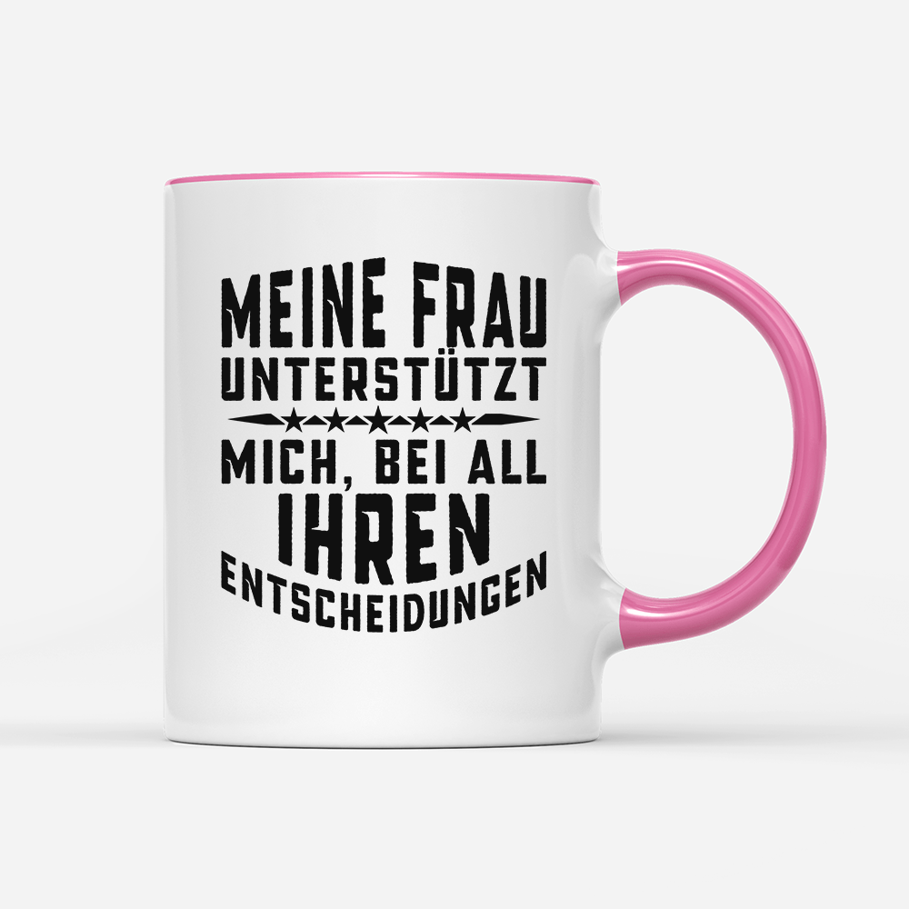 Tasse Meine Frau unterstützt mich - Schwarzer - Kaffee