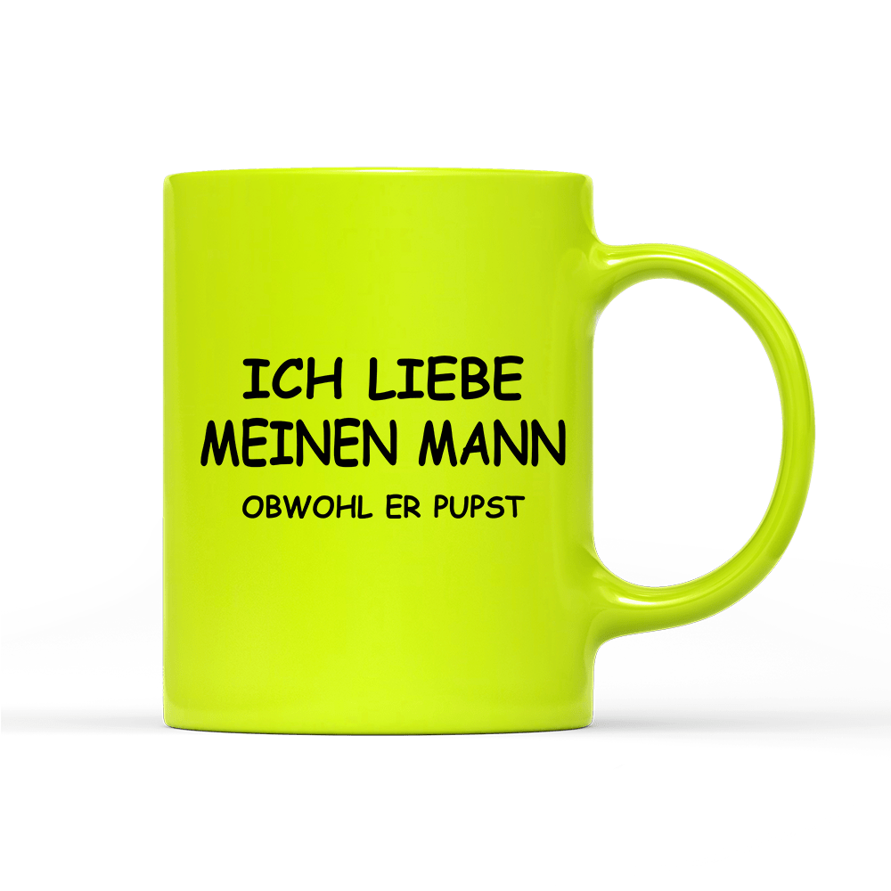 Tasse Neon Ich liebe meinen Mann obwohl er Pupst - Schwarzer - Kaffee