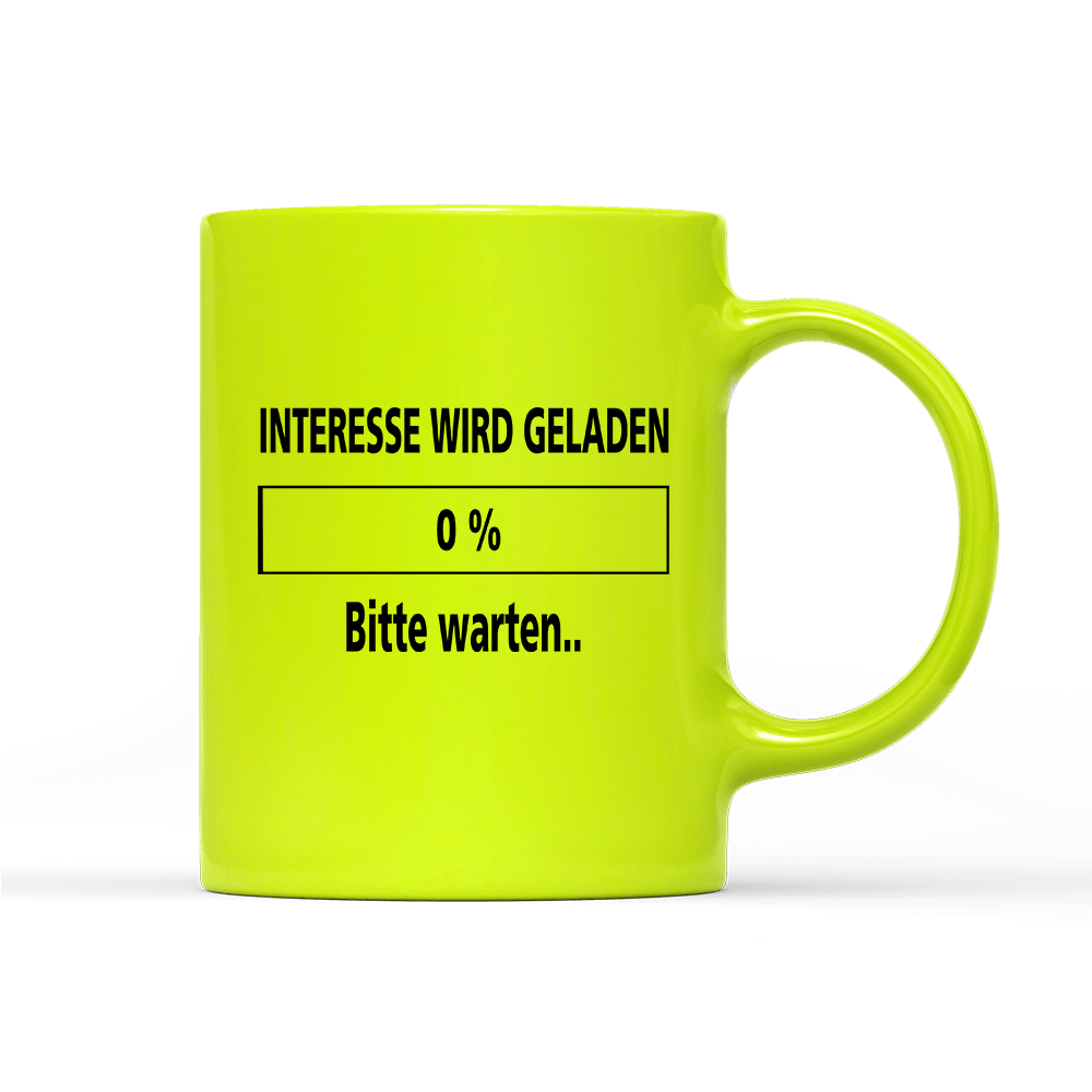 Tasse Neon Interesse wird geladen bitte warten - Schwarzer - Kaffee
