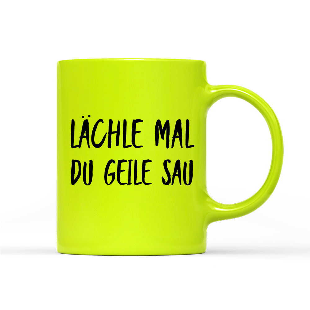 Tasse Neon Lächle mal du geile Sau - Schwarzer - Kaffee