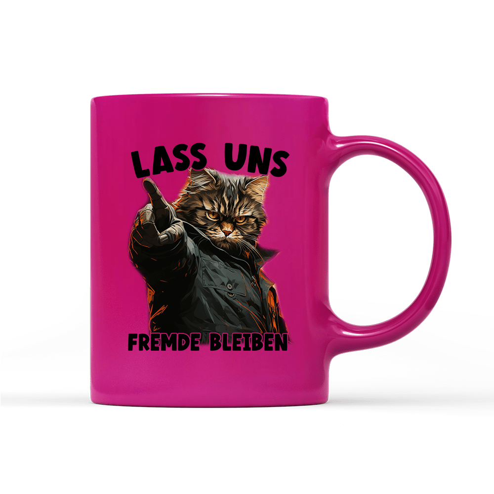 Tasse Neon Lass uns Fremde bleiben - Schwarzer - Kaffee