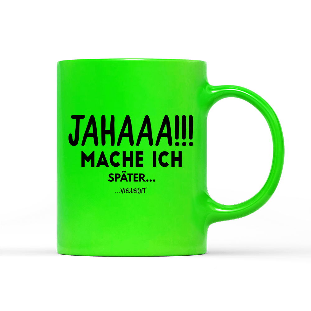Tasse Neon Mache Ich - Schwarzer - Kaffee