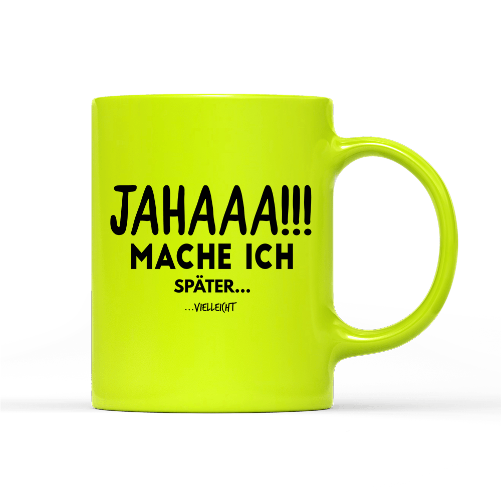 Tasse Neon Mache Ich - Schwarzer - Kaffee
