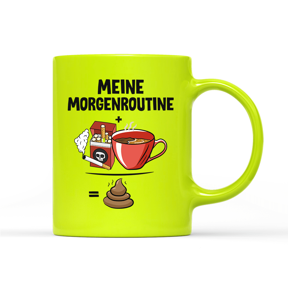 Tasse Neon Meine Morgenroutine - Schwarzer - Kaffee