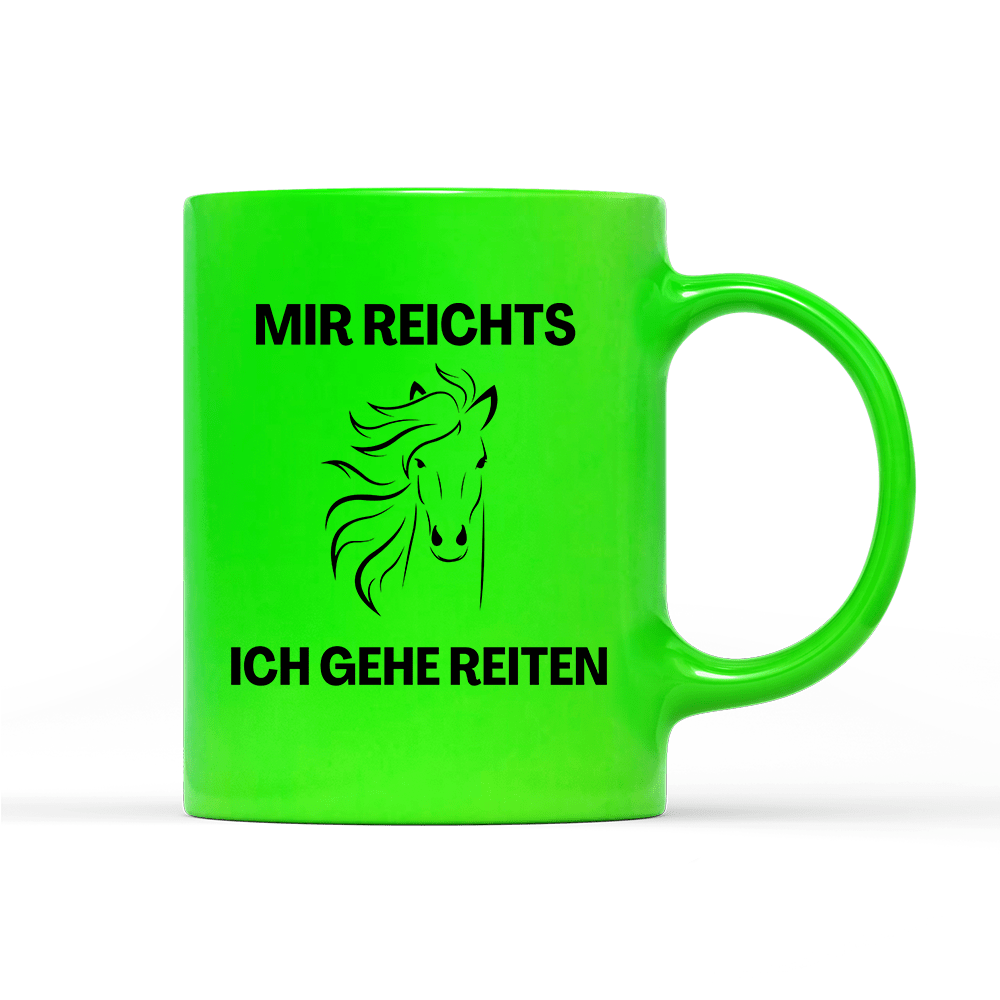Tasse Neon Mir reichts ich gehe Reiten - Schwarzer - Kaffee