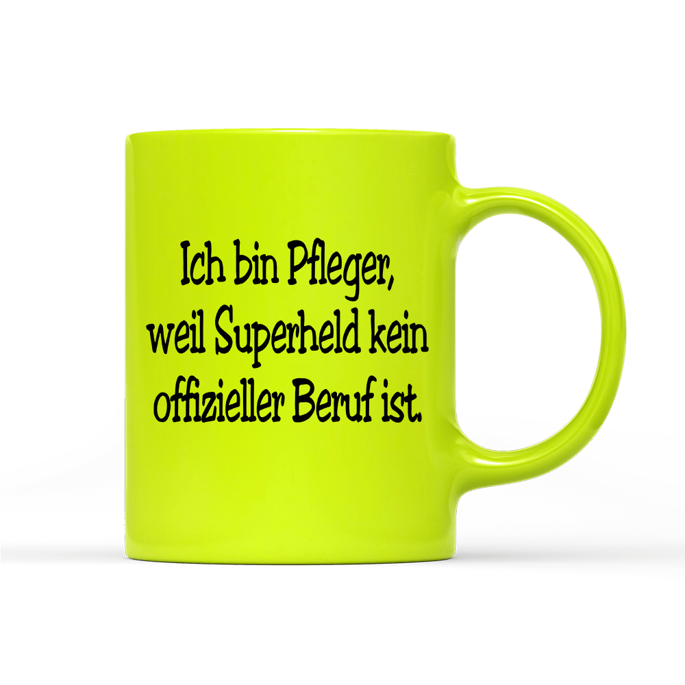 Tasse Neon Pfleger, weil Superheld kein offizieller Beruf ist. - Schwarzer - Kaffee
