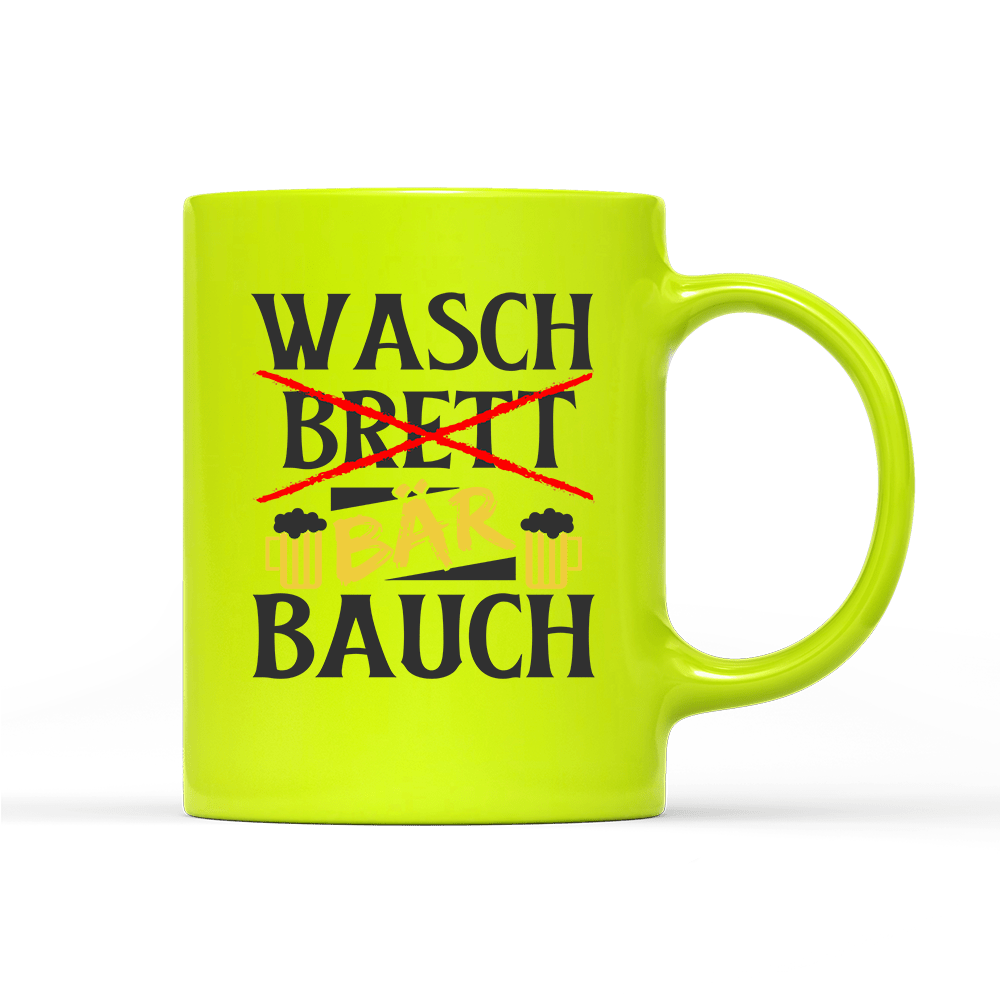 Tasse Neon Wasch Bär Bauch - Schwarzer - Kaffee