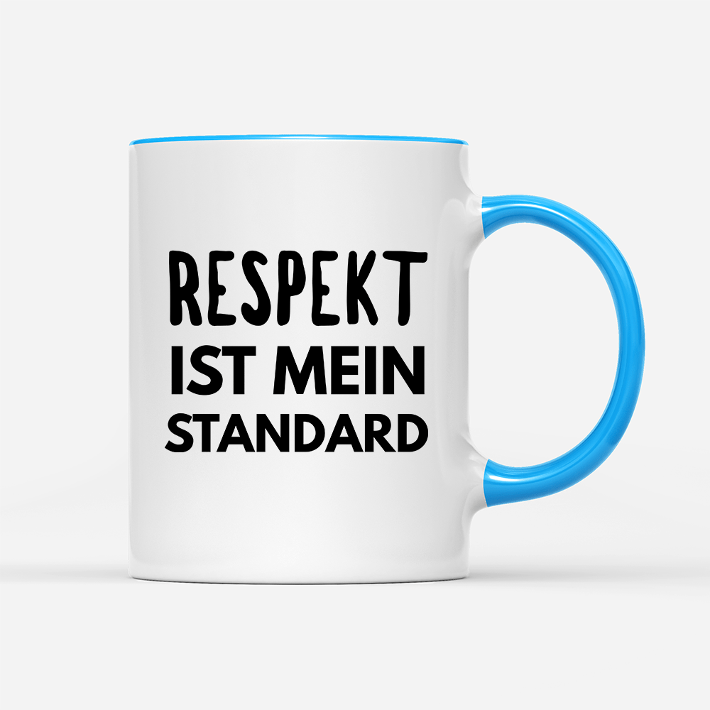 Tasse Respekt ist mein Standard - Schwarzer - Kaffee