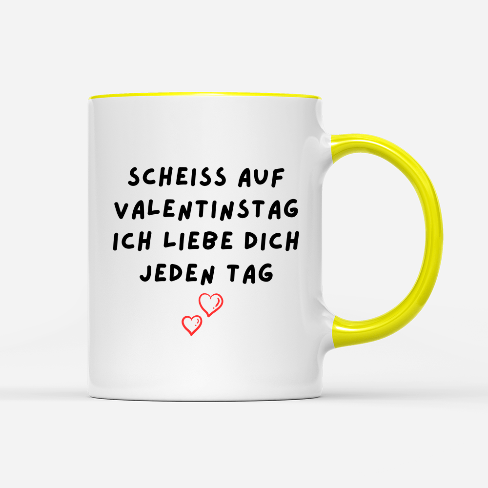 Tasse Scheiss auf valentinstag ich Liebe dich jeden Tag - Schwarzer - Kaffee