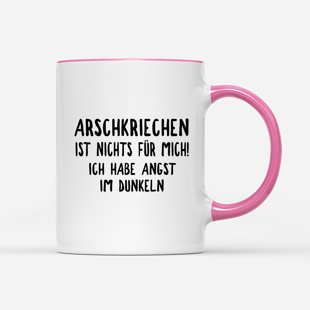 Tasse Wenn Arschkriechen ist nichts für mich! - Schwarzer - Kaffee