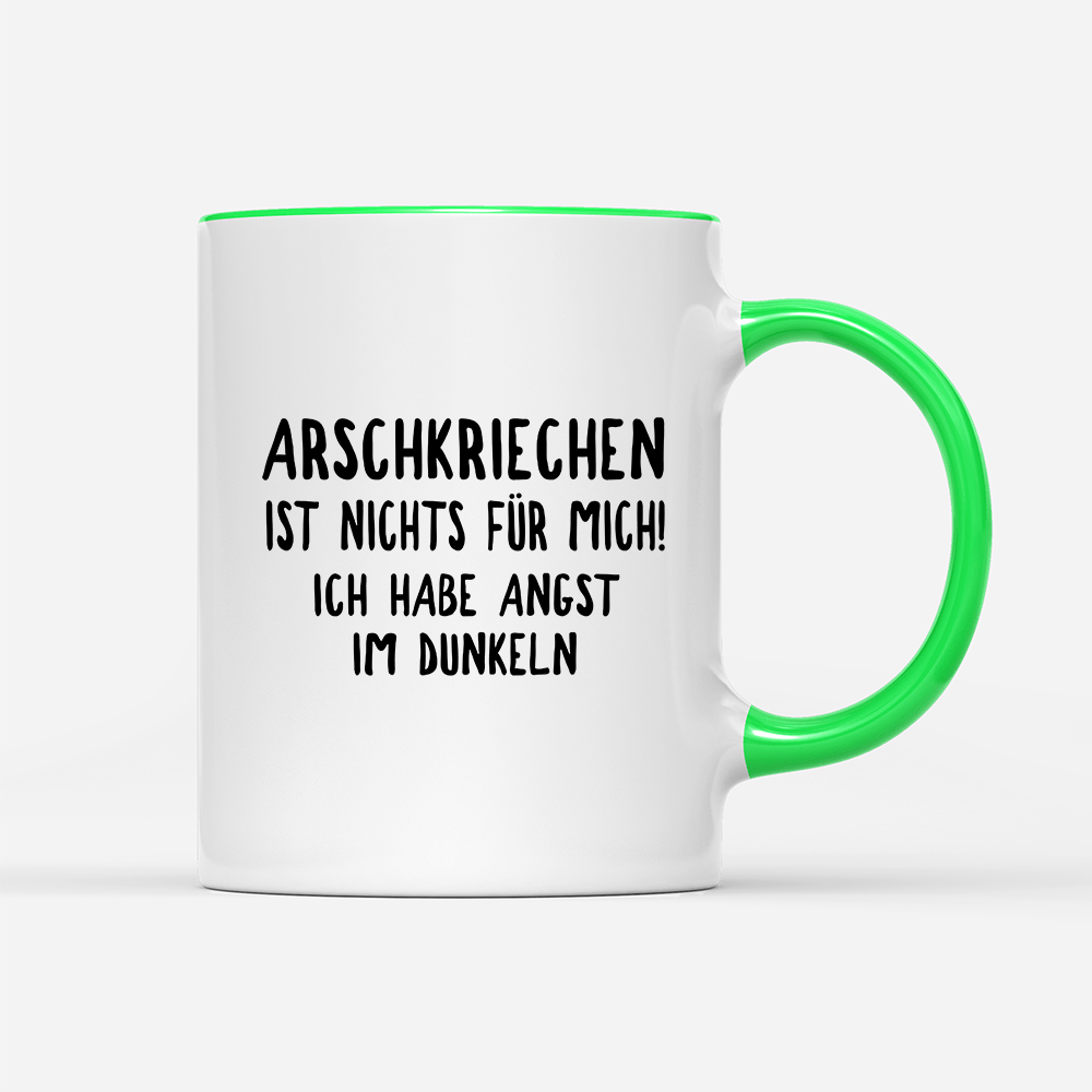 Tasse Wenn Arschkriechen ist nichts für mich! - Schwarzer - Kaffee