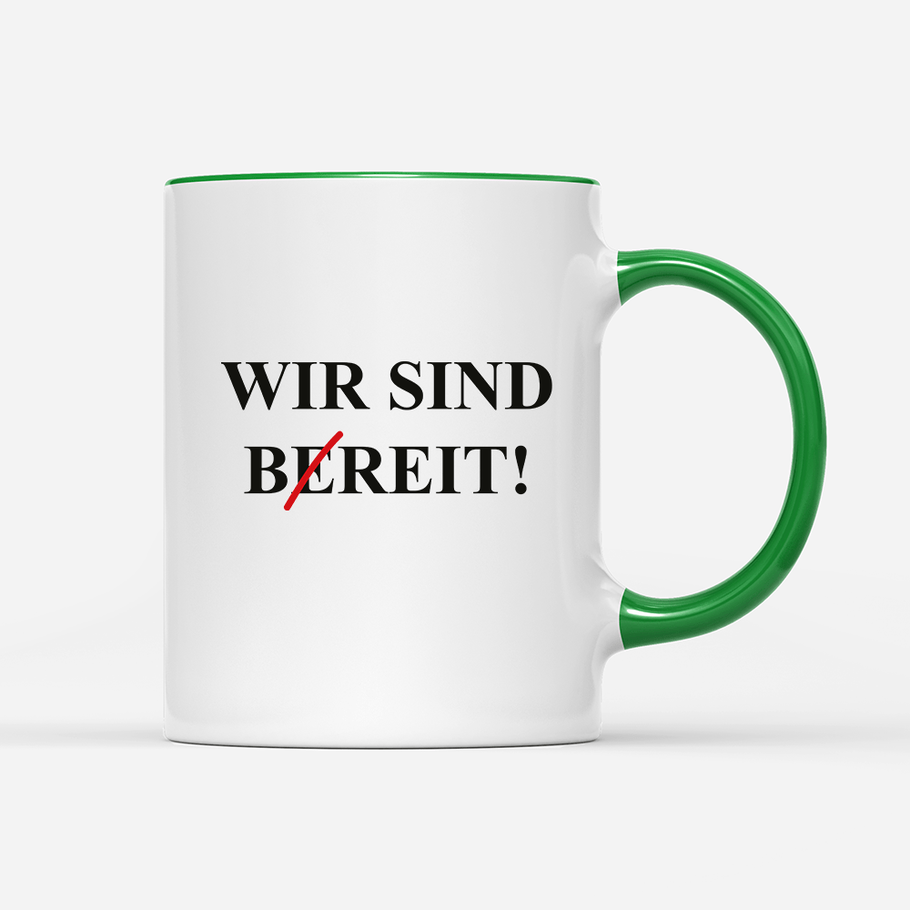 Tasse Wir sind bereit - Schwarzer - Kaffee