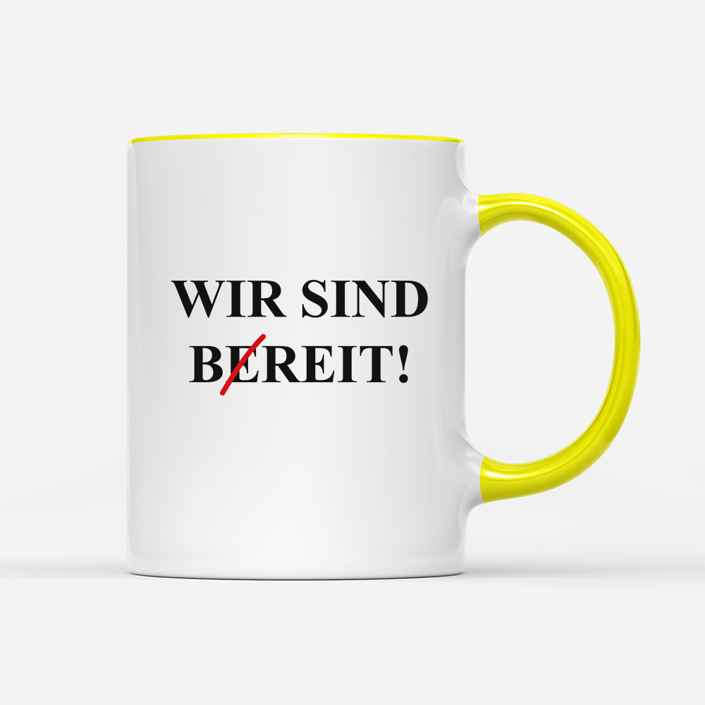 Tasse Wir sind bereit - Schwarzer - Kaffee