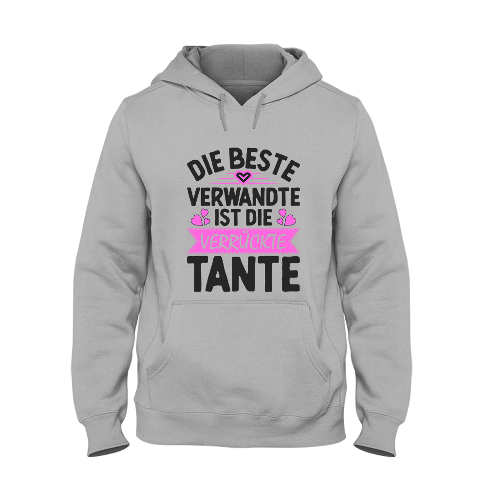 Hoodie Unisex Die beste Verwandte ist die Tante