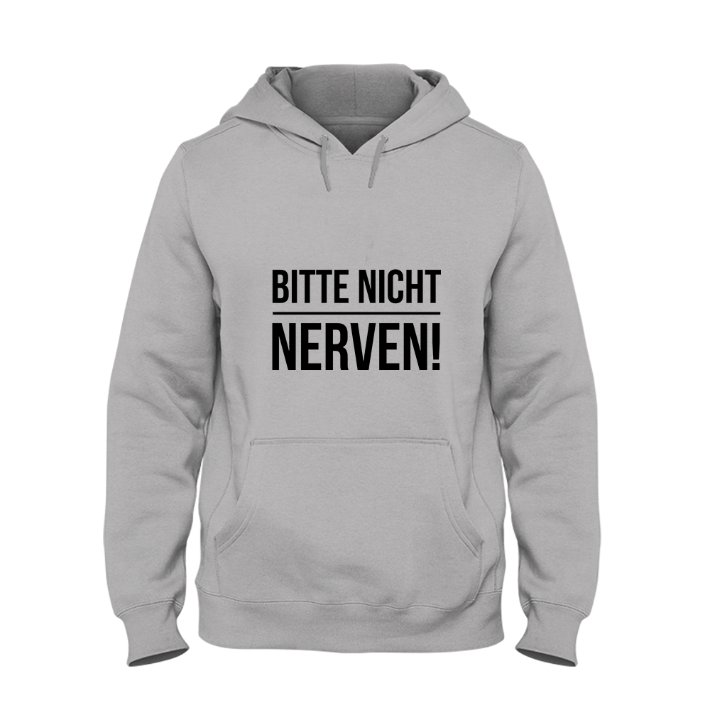 Hoodie Unisex Bitte nicht nerven