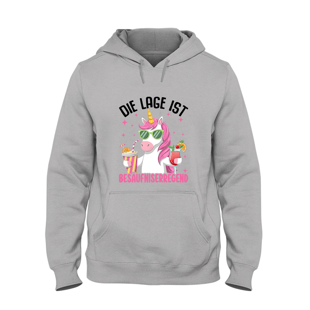 Hoodie Die Lage ist Besäufniserregend