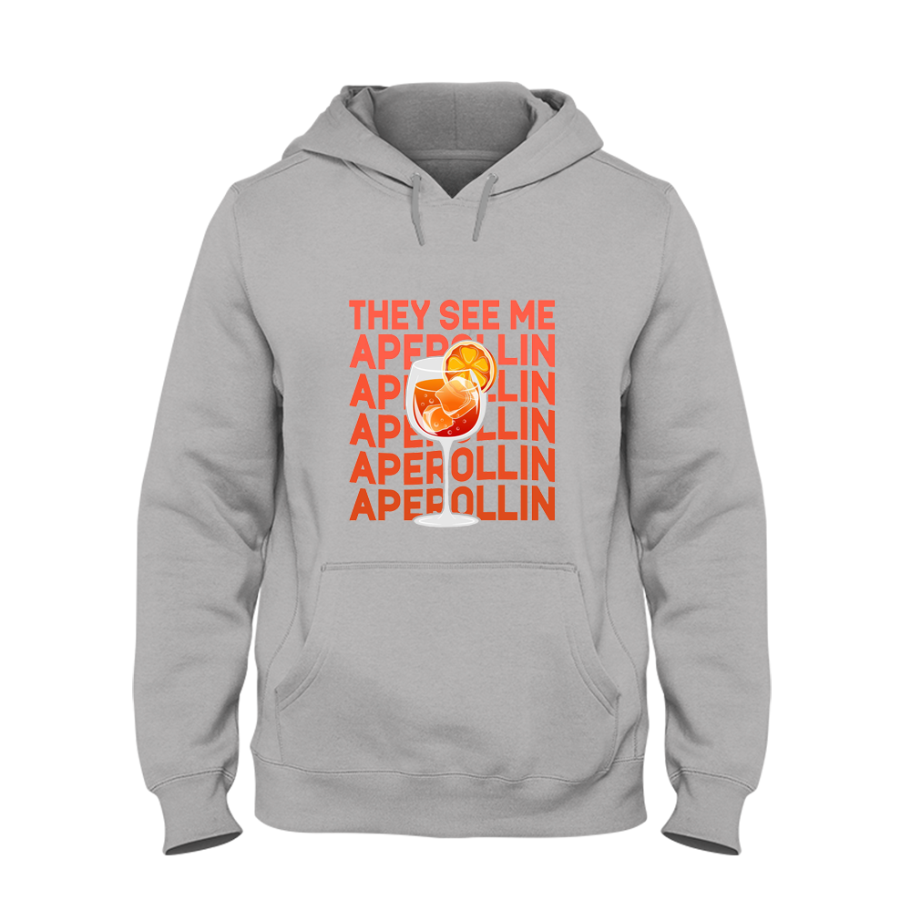 Hoodie They see me Aperollin