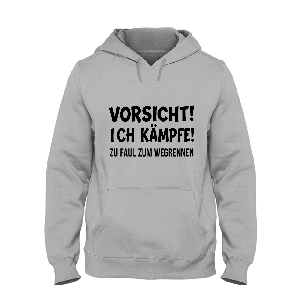 Hoodie Vorsicht! Ich kämpfe!