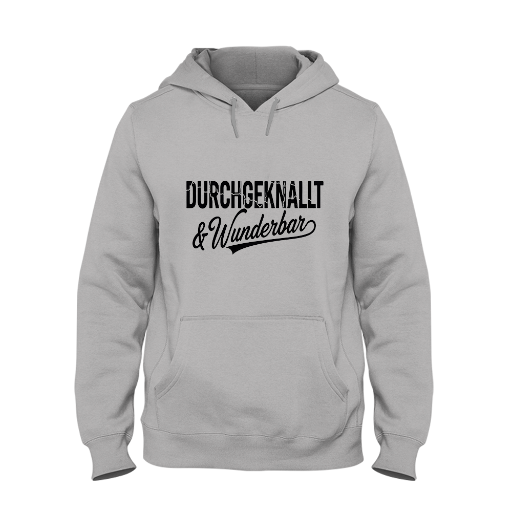 Hoodie Durchgeknallt und Wunderbar