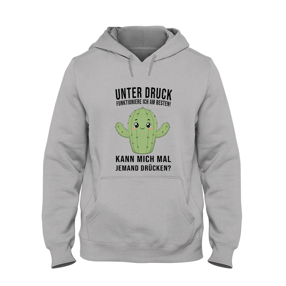 Hoodie Unter druck funktioniere ich am besten!