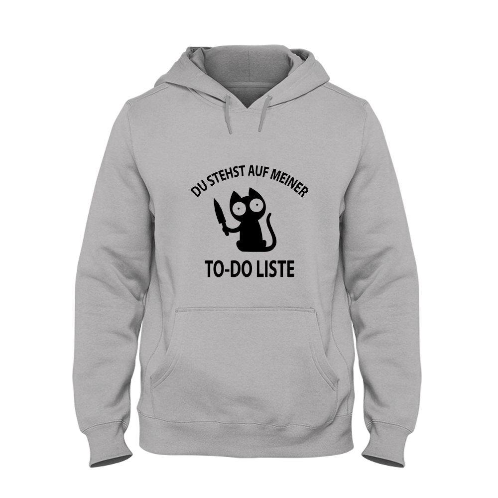 Hoodie Du stehst auf meiner To-do-Liste