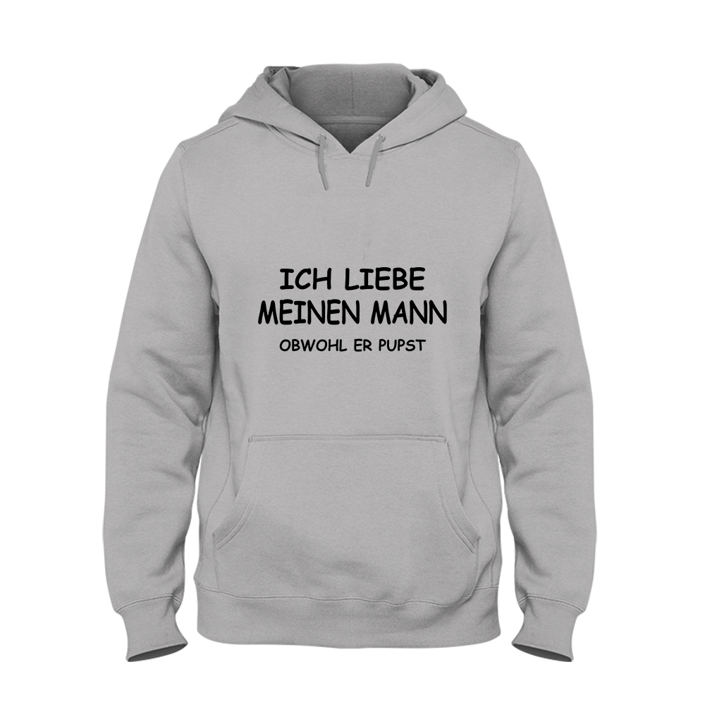 Hoodie Unisex Ich liebe meinen Mann obwohl er Pupst