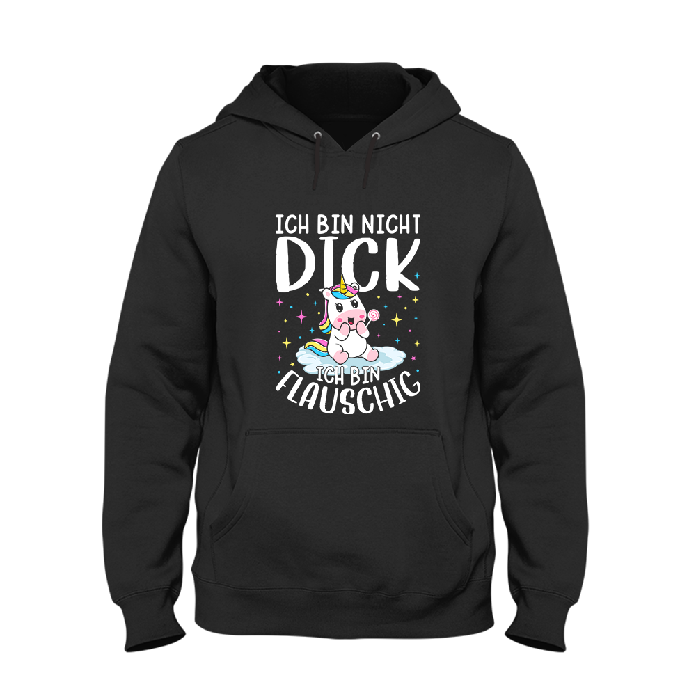 Hoodie Unisex Ich bin nicht dick, ich bin flauschig