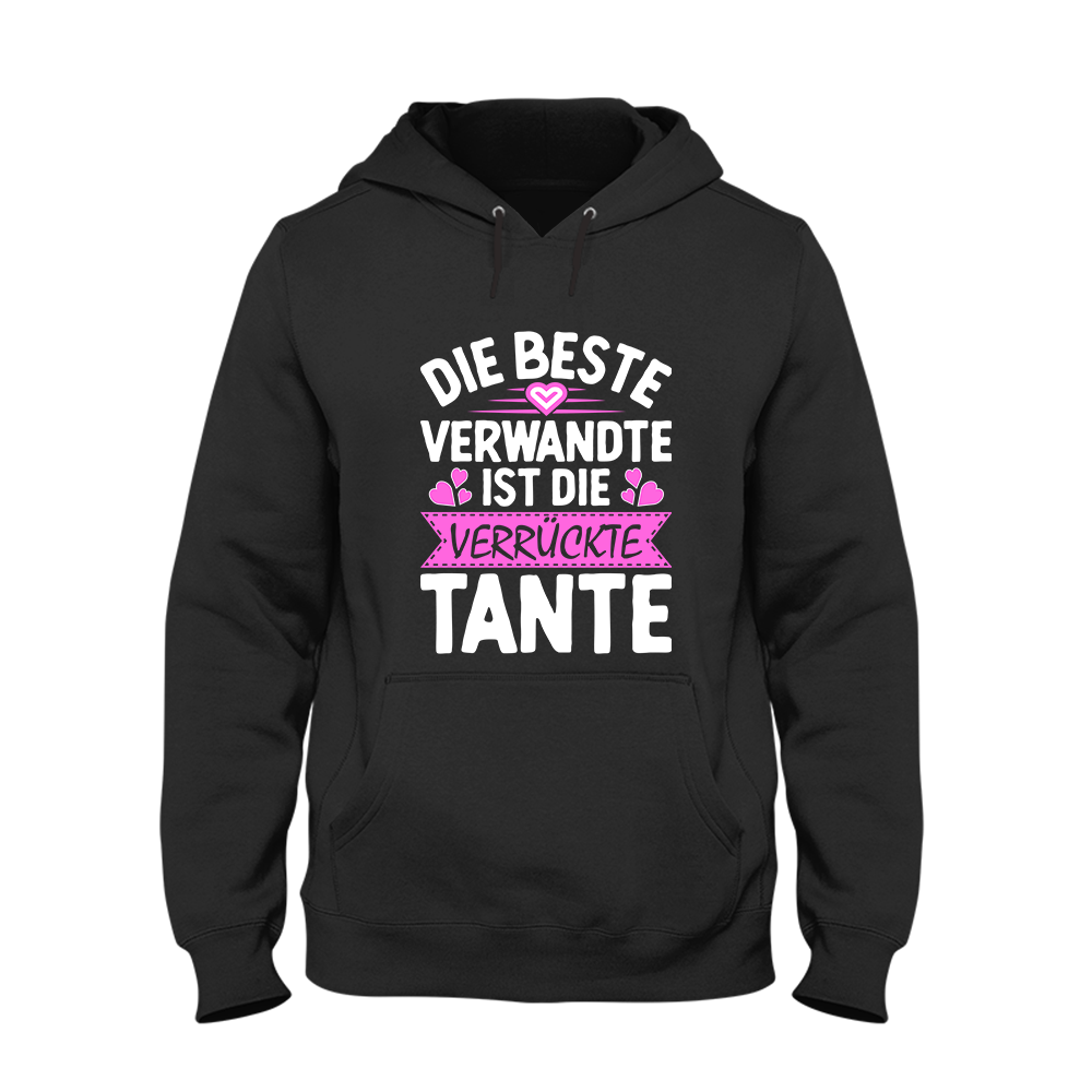 Hoodie Unisex Die beste Verwandte ist die Tante