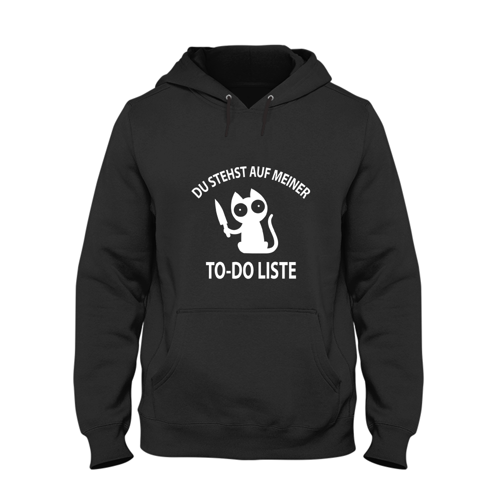 Hoodie Du stehst auf meiner To-do-Liste