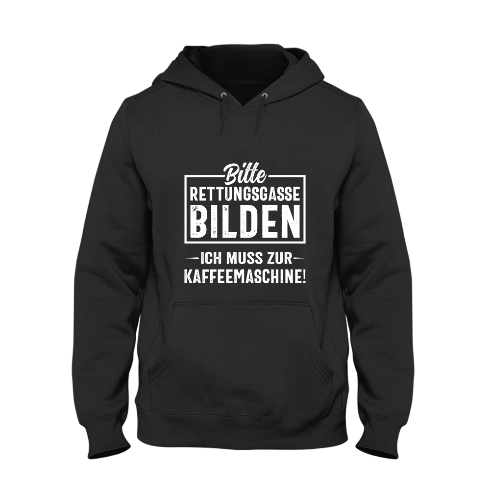 Hoodie Unisex Bitte Rettungsgasse bilden ich muss zur Kaffeemaschine