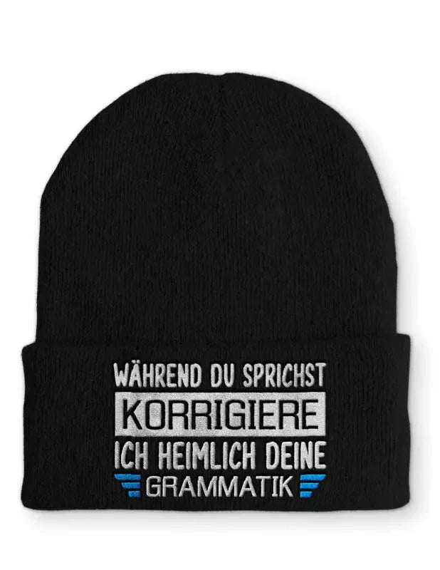 Während du sprichst korrigiere ich heimlich deine Grammatik Statement Beanie Mütze mit Spruch - tshirtladen - Mütze