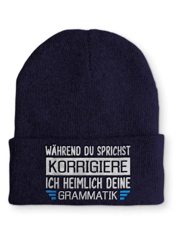 Während du sprichst korrigiere ich heimlich deine Grammatik Statement Beanie Mütze mit Spruch - tshirtladen - Mütze
