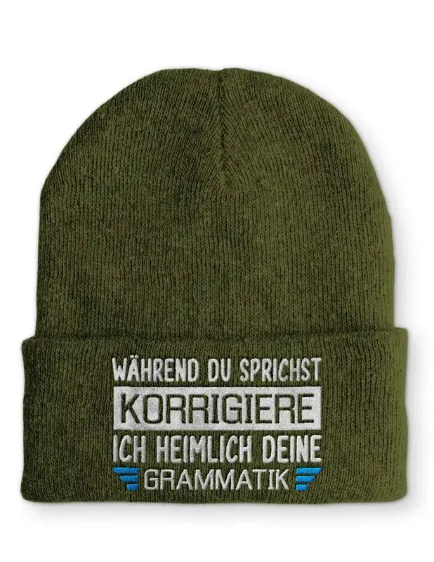 Während du sprichst korrigiere ich heimlich deine Grammatik Statement Beanie Mütze mit Spruch - tshirtladen - Mütze