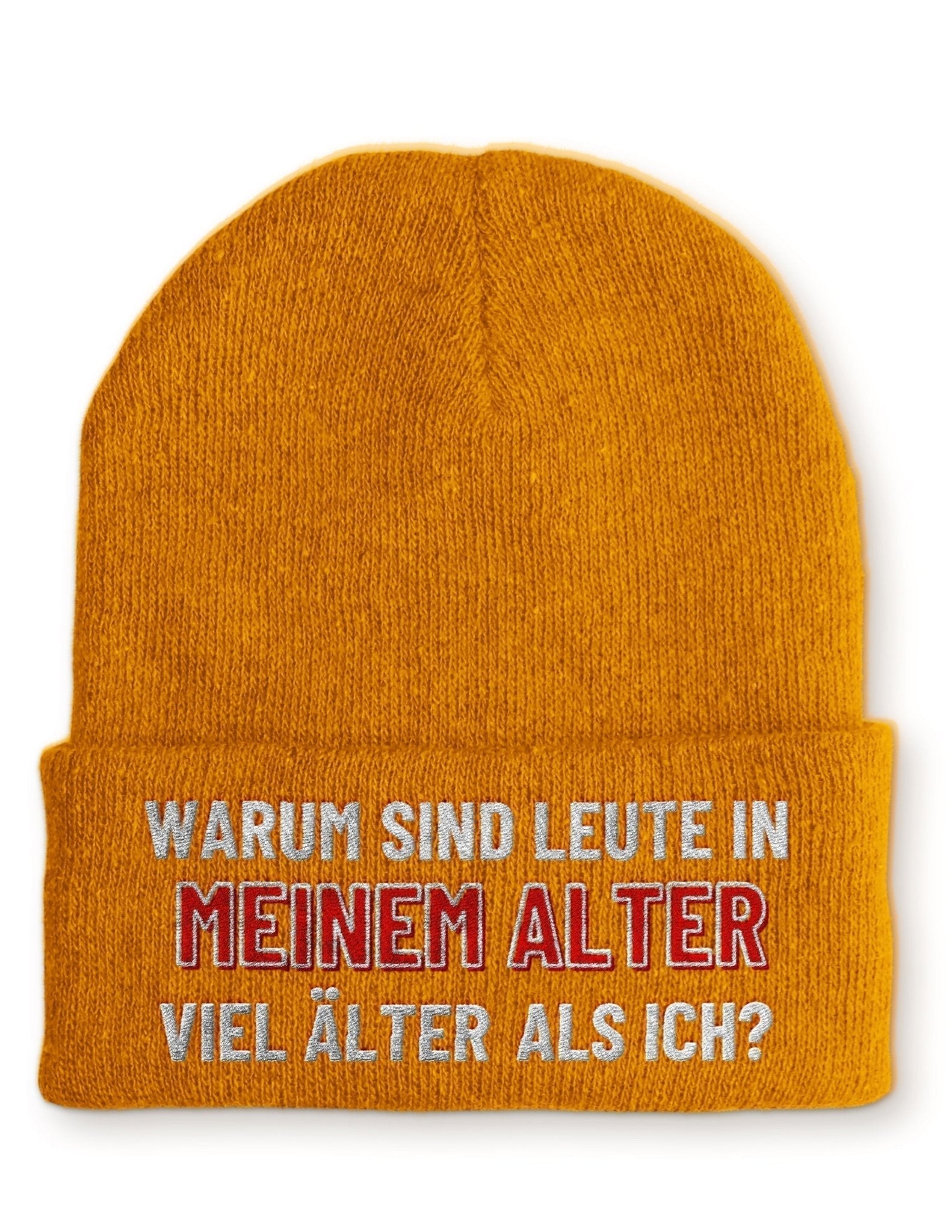 Warum sind Leute in meinem Alter viel älter als ich? Beanie Mütze mit Spruch - tshirtladen - Mütze