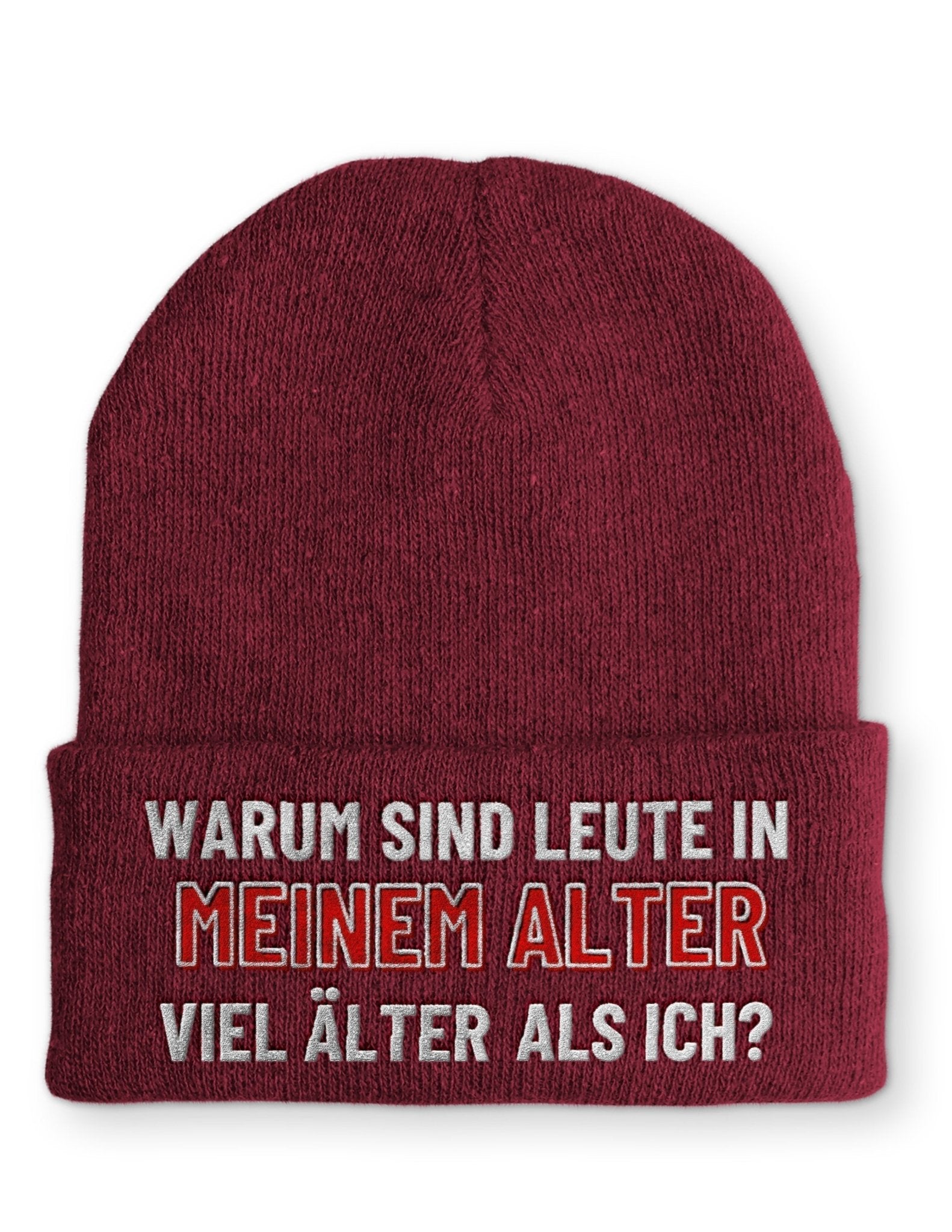 Warum sind Leute in meinem Alter viel älter als ich? Beanie Mütze mit Spruch - tshirtladen - Mütze