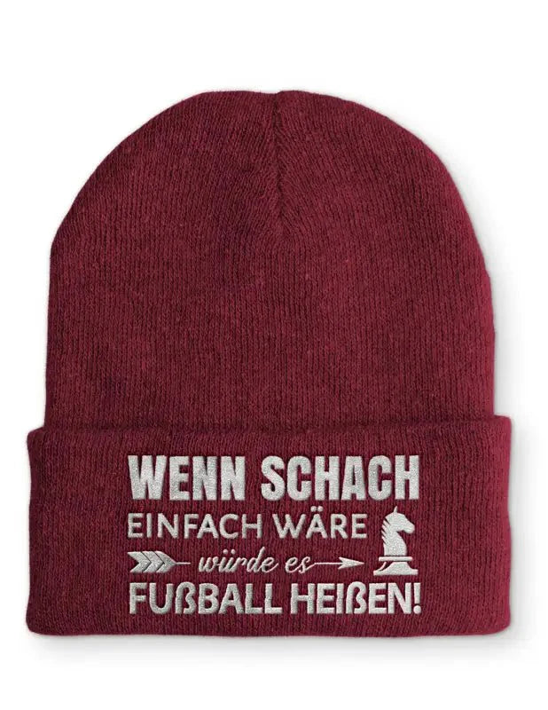 Wenn Schach einfach wäre würde es Fußball heißen! Statement Beanie Mütze mit Spruch - tshirtladen - Mütze