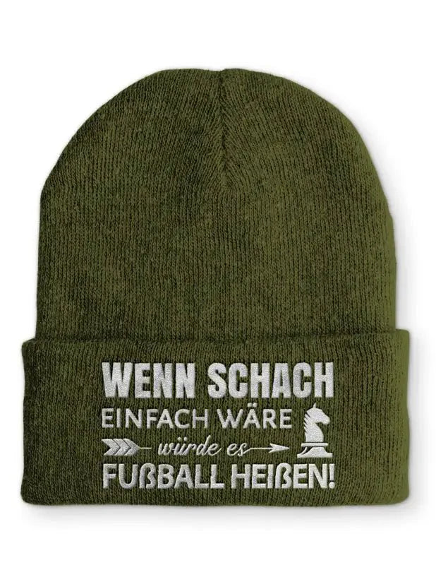 Wenn Schach einfach wäre würde es Fußball heißen! Statement Beanie Mütze mit Spruch - tshirtladen - Mütze