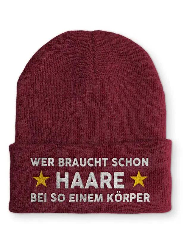 Wer braucht schon Haare bei so einem Körper Statement Beanie Mütze mit Spruch - tshirtladen - Mütze