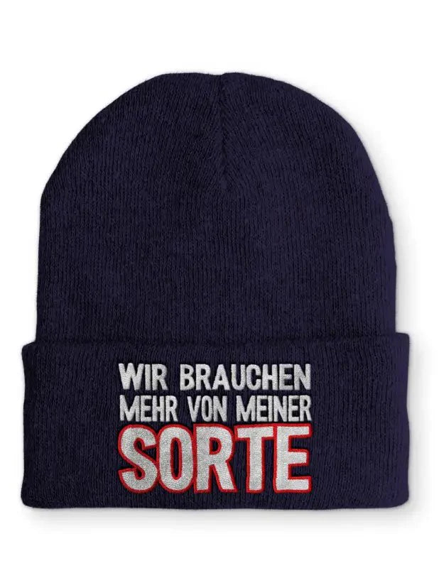 Wir brauchen mehr von meiner Sorte Statement Beanie Mütze mit Spruch - tshirtladen - Mütze