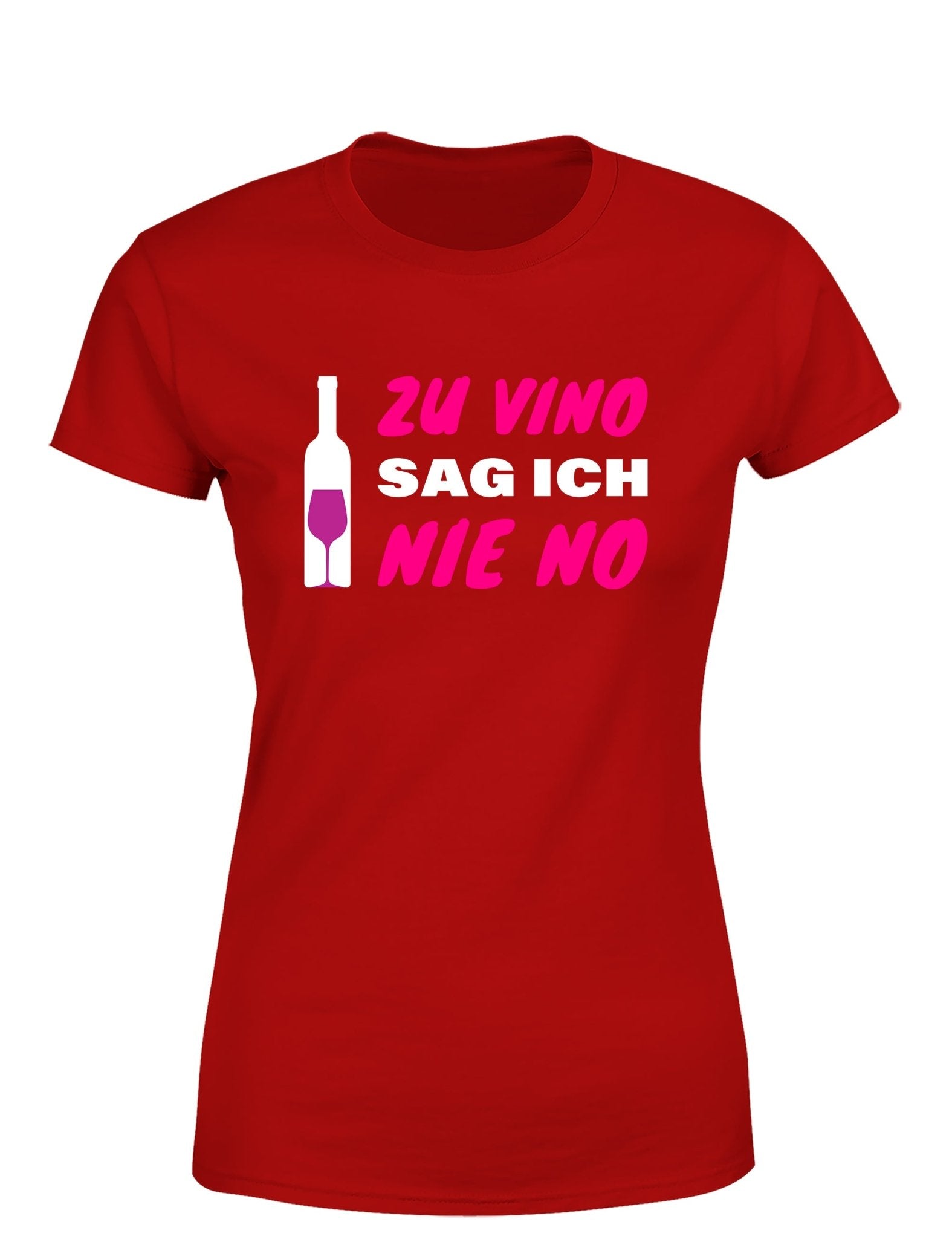 Zu Vino sag ich nie No Statement Damen T-Shirt - tshirtladen - T-Shirt