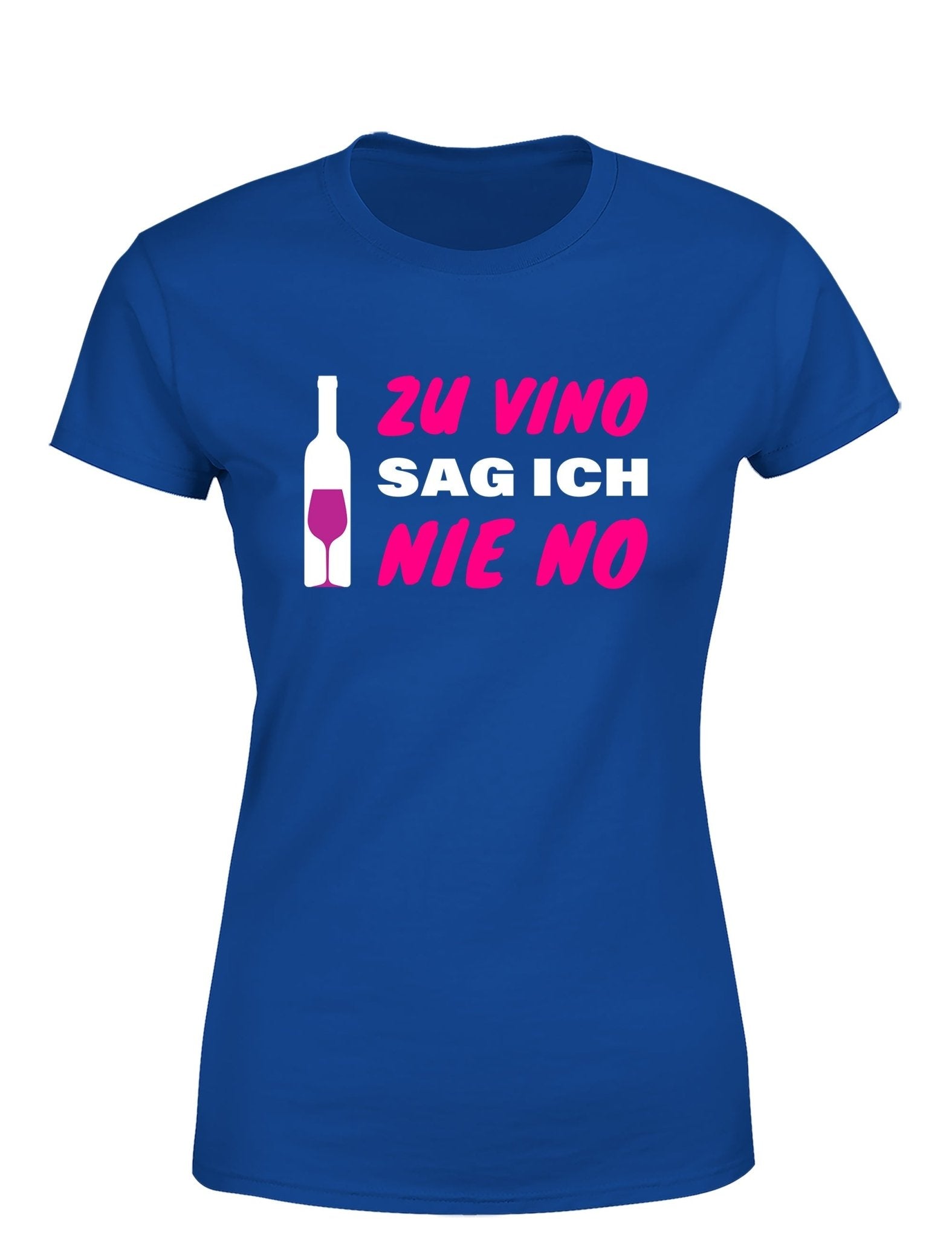 Zu Vino sag ich nie No Statement Damen T-Shirt - tshirtladen - T-Shirt