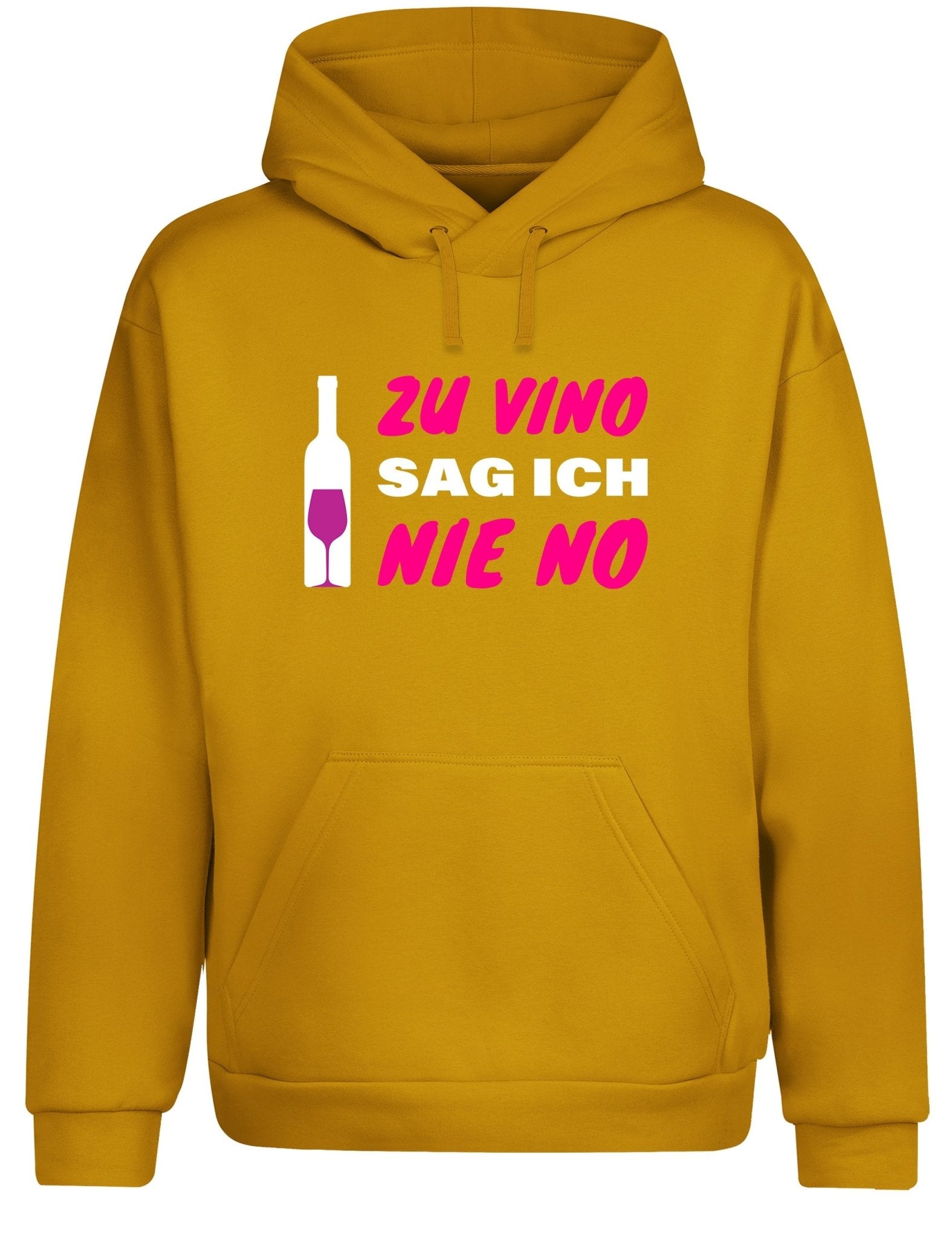 Zu Vino sag ich nie No Statement Hoodie Kapuzenpullover Unisex - tshirtladen - Hoodie