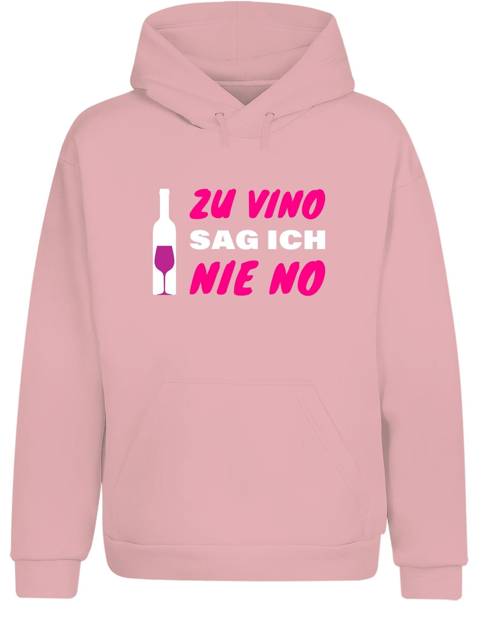 Zu Vino sag ich nie No Statement Hoodie Kapuzenpullover Unisex - tshirtladen - Hoodie