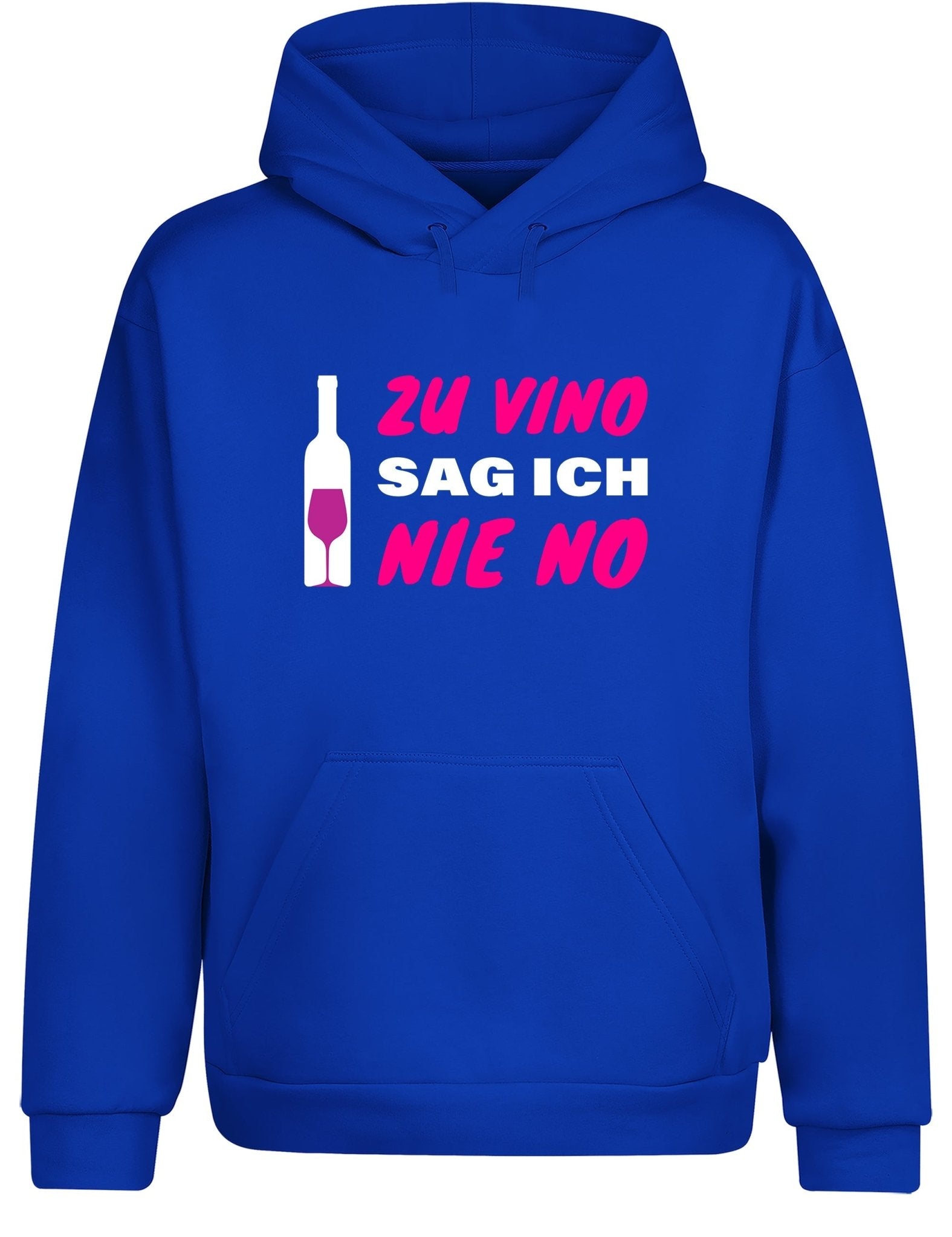 Zu Vino sag ich nie No Statement Hoodie Kapuzenpullover Unisex - tshirtladen - Hoodie