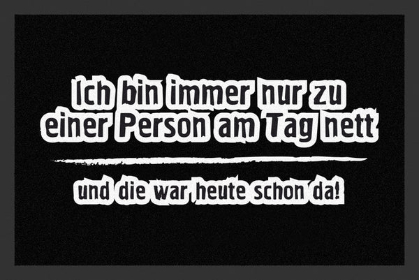 Ich bin zu einer Person nett Fußmatte