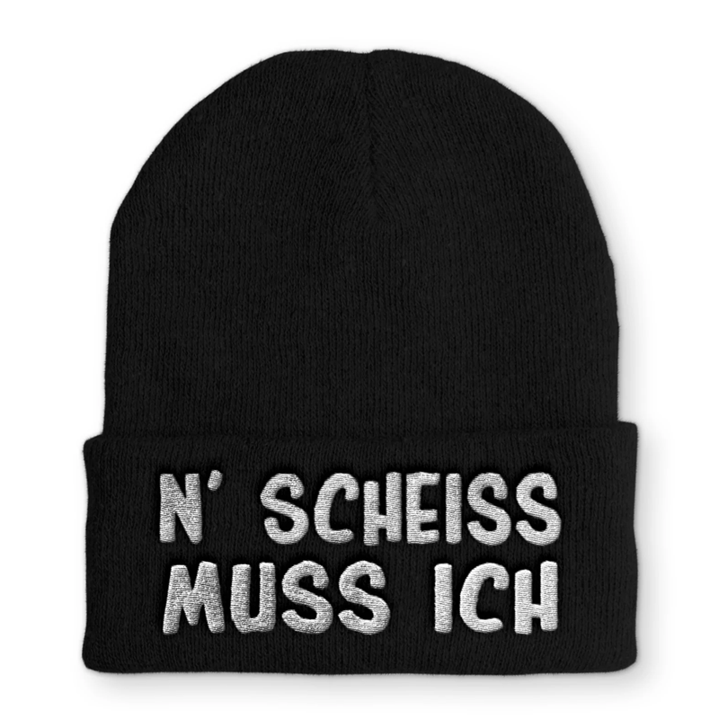 N' Scheiss muss ich Wintermütze perfekt für die kalte Jahreszeit