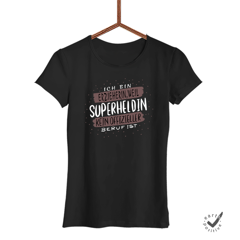 Damen T-Shirt Ich bin Erzieherin weil Superheldin kein offizieller Beruf ist
